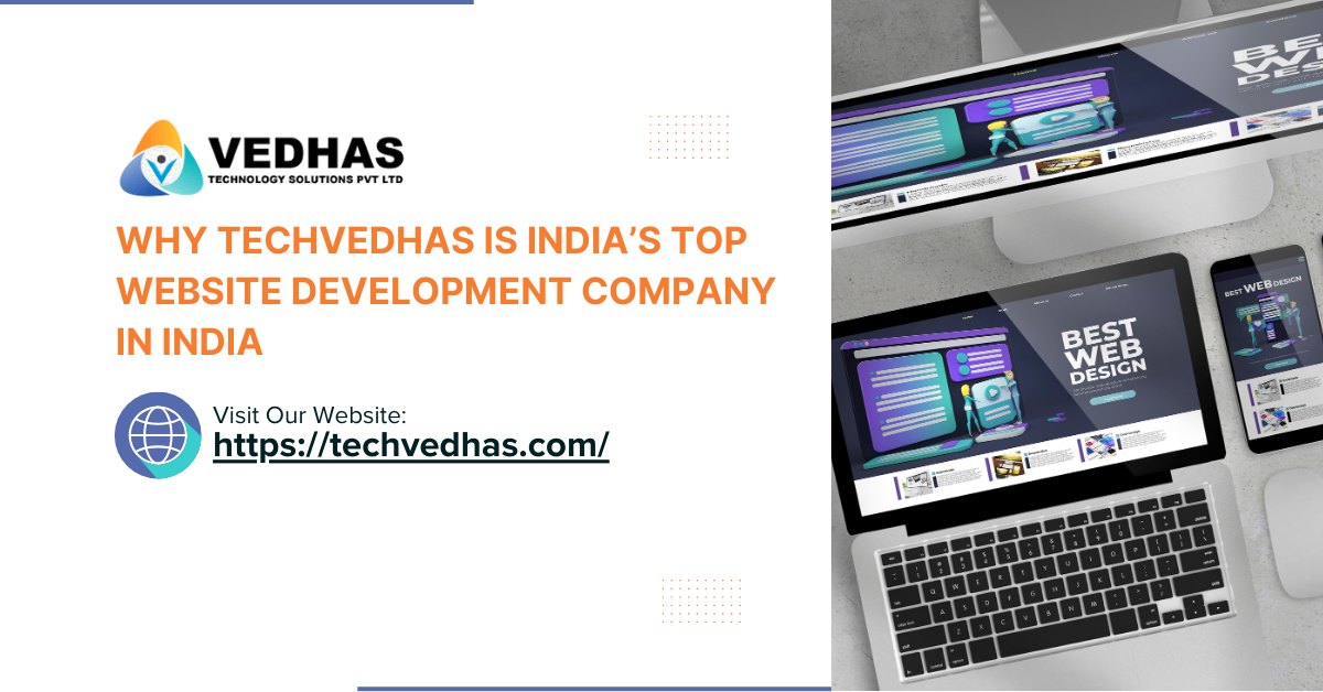 Why TechVedhas is top website development company in india