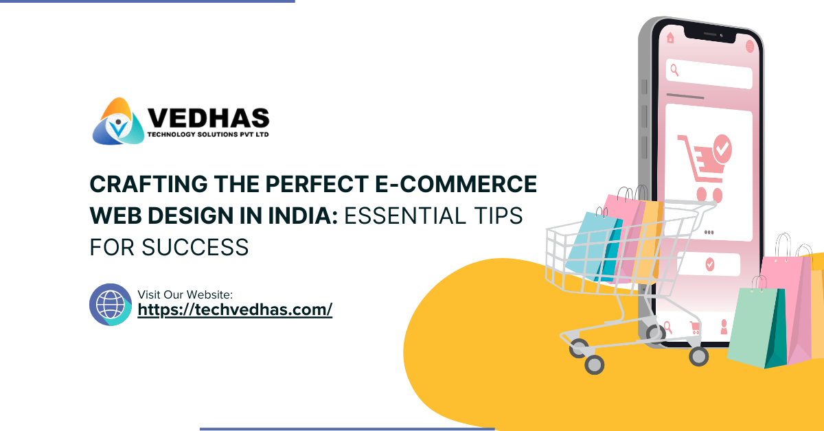 Crafting the Perfect E-commerce Web Design in India: Essential Tips for Success