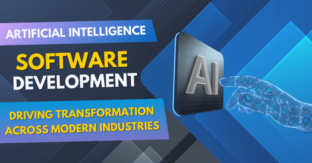 Artificial Intelligence Software Development Driving Transformation Across Modern Industries