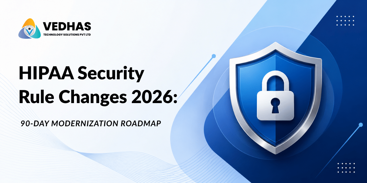 Featured image for HIPAA Security Rule Changes 2026 blog showing healthcare cybersecurity modernization, secure infrastructure, and compliance-focused 90-day roadmap
